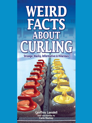cover image of Weird Facts About Curling